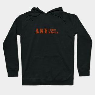 Anytime anywhere flyers t-shit Hoodie